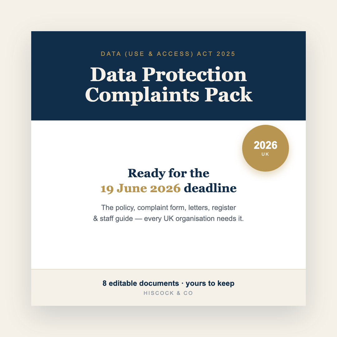 Data Protection Complaints Pack 2026 — ready for the 19 June Data (Use & Access) Act deadline — Hiscock & Co